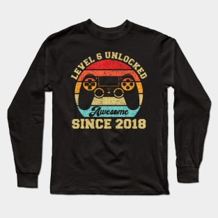 Level 6 Unlocked Awesome Since 2018 Gaming 6Th Birthday Long Sleeve T-Shirt